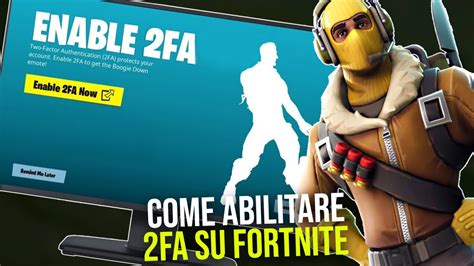 attivare il 2fa su fortnite.